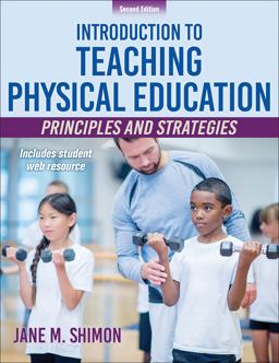 Introduction to Teaching Physical Education Principles and Strategies 2nd 9781492566397 Front Cover