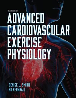 Advanced Cardiovascular Exercise Physiology: 2nd 9781492593812 Front Cover