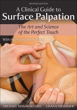 Clinical Guide to Surface Palpation The Art and Science of the Perfect Touch 2nd 9781492596684 Front Cover