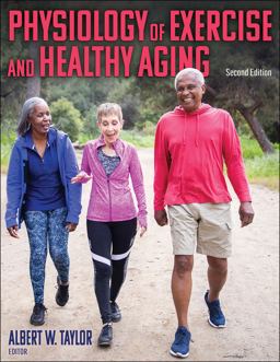 Physiology of Exercise and Healthy Aging 2nd 9781492597254 Front Cover