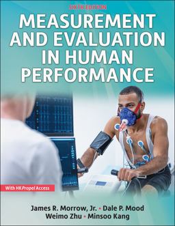 Measurement and Evaluation in Human Performance 6th 9781492599586 Front Cover