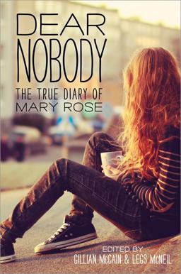 Dear Nobody The True Diary of Mary Rose  9781492609629 Front Cover