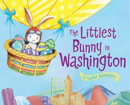 The Littlest Bunny in Washington