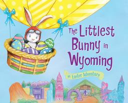 The Littlest Bunny in Wyoming