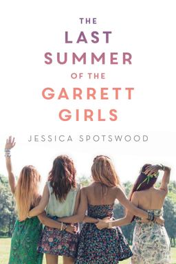Last Summer of the Garrett Girls  9781492622192 Front Cover