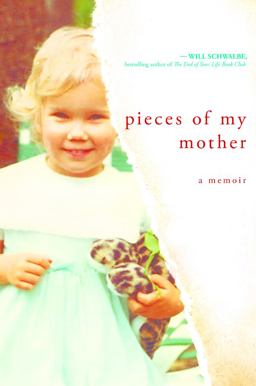 Pieces of My Mother