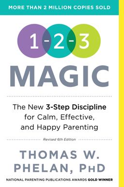 1-2-3 Magic Effective Discipline for Children 2-12 6th 9781492629887 Front Cover
