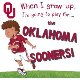 When I Grow Up, I'M Going to Play for... the Oklahoma Sooners!