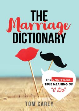 Marriage Dictionary The Unofficial, True Meaning of "I Do" 3rd 9781492641193 Front Cover