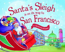 Santa's Sleigh Is on Its Way to San Francisco