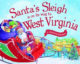 Santa's Sleigh Is on Its Way to West Virginia