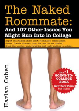 Naked Roommate And 107 Other Issues You Might Run into in College 7th 9781492645962 Front Cover