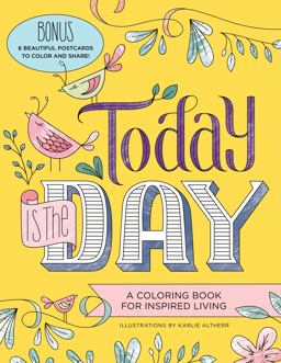 Today Is the Day Coloring Book