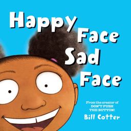 Happy Face / Sad Face All Kinds of Child Faces!  9781492649816 Front Cover