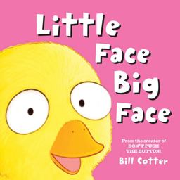 Little Face / Big Face All Kinds of Wild Faces!  9781492649830 Front Cover