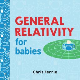 General Relativity for Babies  9781492656265 Front Cover