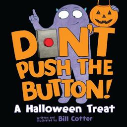Don't Push the Button! a Halloween Treat  9781492660958 Front Cover