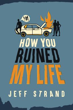 How You Ruined My Life:  9781492662020 Front Cover