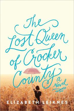 Lost Queen of Crocker County A Novel  9781492663799 Front Cover