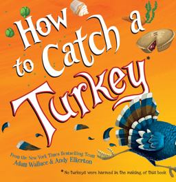 How to Catch a Turkey  9781492664352 Front Cover