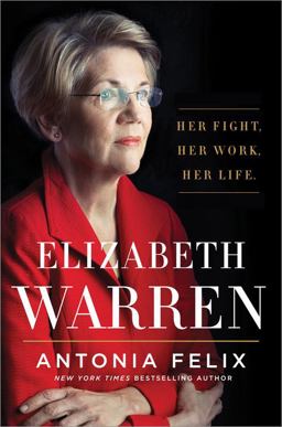 Elizabeth Warren Her Fight. Her Work. Her Life  9781492665281 Front Cover