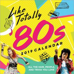 2019 Like Totally '80s Wall Calendar