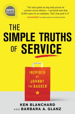 Simple Truths of Service Inspired by Johnny the Bagger 2nd 9781492675457 Front Cover
