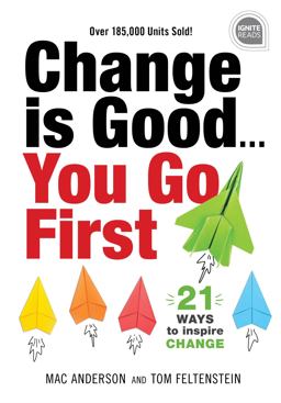 Change Is Good... You Go First