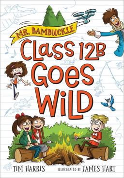 Mr. Bambuckle: Class 12B Goes Wild