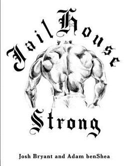 Jailhouse Strong  9781492755791 Front Cover