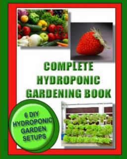 Complete Hydroponic Gardening Book