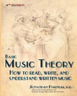 Basic Music Theory, 4th Ed How to Read, Write, and Understand Written Music  9781492831631 Front Cover