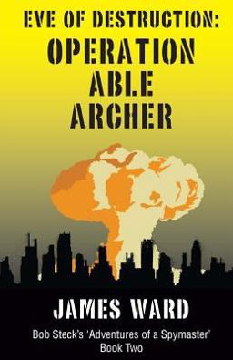Eve of Destruction - Operation Able Archer