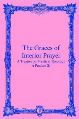 The Graces of Interior Prayer