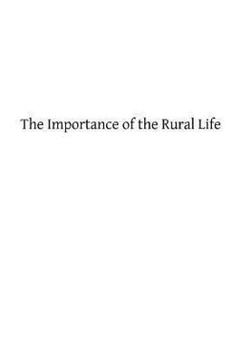 The Importance of the Rural Life