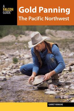 Gold Panning - The Pacific Northwest  9781493003945 Front Cover
