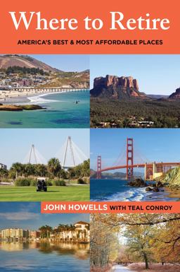 Where to Retire America's Best and Most Affordable Places 8th 9781493006397 Front Cover