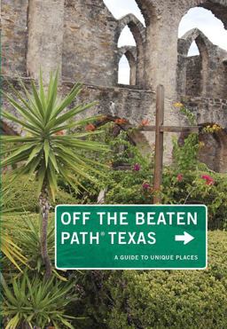 Texas off the Beaten Pathï¿½ 10th 9781493006403 Front Cover