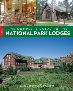 The Complete Guide to the National Park Lodges