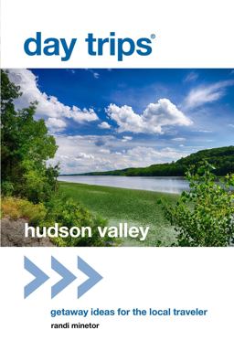 Day Trips® Hudson Valley Day Trips® Hudson Valley