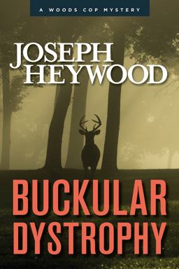 Buckular Dystrophy A Woods Cop Mystery  9781493018864 Front Cover