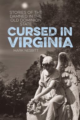 Cursed in Virginia Cursed in Virginia