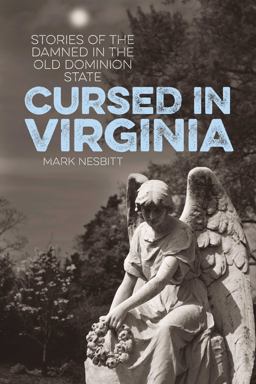 Cursed in Virginia Cursed in Virginia