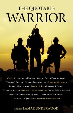 The Quotable Warrior The Quotable Warrior