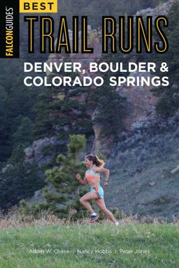 Best Trail Runs Denver, Boulder and Colorado Springs