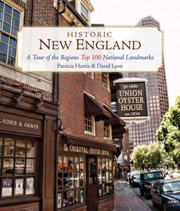 Historic New England A Tour of the Region's Top 100 National Landmarks 3rd 9781493024568 Front Cover