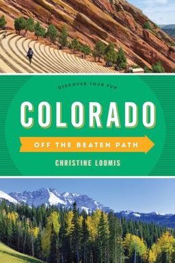 Colorado off the Beaten Path®
