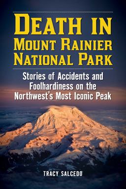 Death in Mount Rainier National Park  9781493026944 Front Cover
