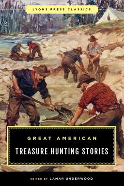 Greatest Treasure Hunting Stories Ever Told  9781493035168 Front Cover
