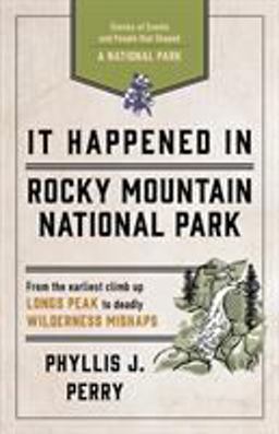 It Happened in Rocky Mountain National Park